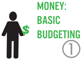 Money: Basic Budgeting