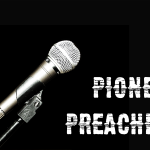 Monday – A New Idea – Pioneer Preaching Monday – A New Idea – Pioneer Preaching