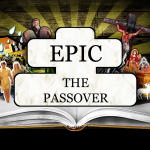 EPIC: The Passover – Thursday